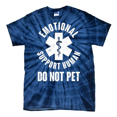 Funny Emotional Support Human Do No Pet Tie-Dye T-Shirt