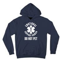 Funny Emotional Support Human Do No Pet Tall Hoodie