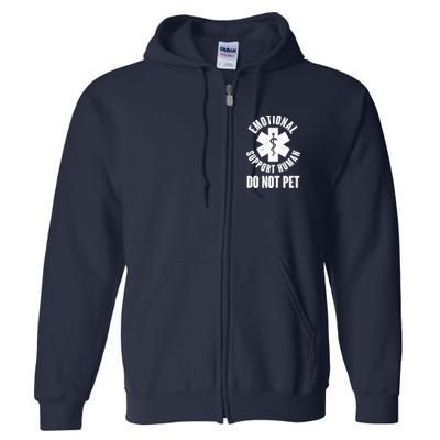 Funny Emotional Support Human Do No Pet Full Zip Hoodie