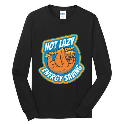 Funny Energy Saving Sloth Tall Long Sleeve T-Shirt