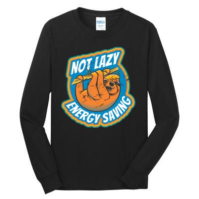 Funny Energy Saving Sloth Tall Long Sleeve T-Shirt