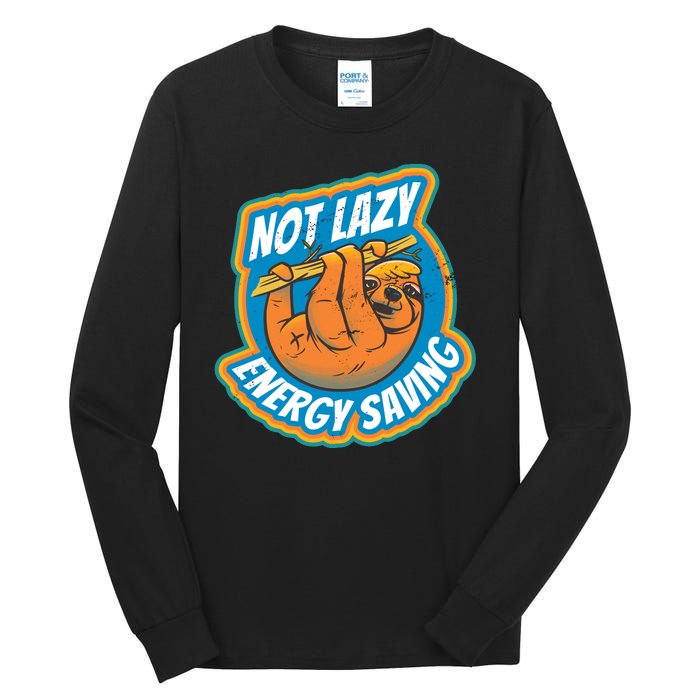 Funny Energy Saving Sloth Tall Long Sleeve T-Shirt