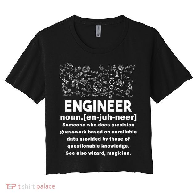Funny Engineer Meaning Crop Top