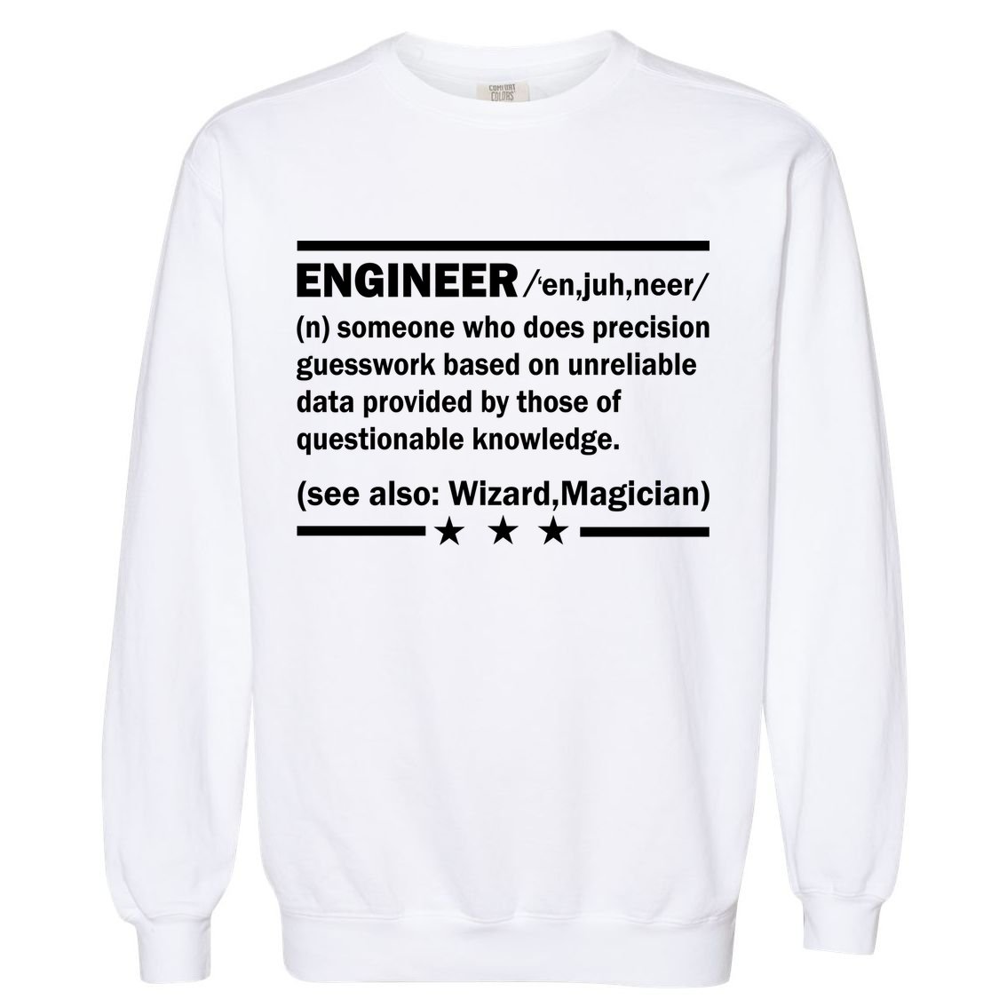 Funny Engineer Noun Definition Garment-Dyed Sweatshirt