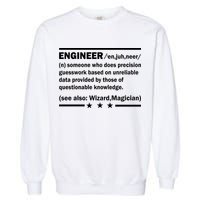 Funny Engineer Noun Definition Garment-Dyed Sweatshirt