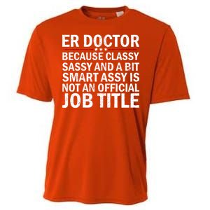 Funny Er Doctor Official Job Title Cooling Performance Crew T-Shirt