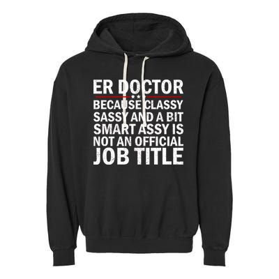Funny Er Doctor Official Job Title Garment-Dyed Fleece Hoodie