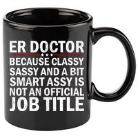 Funny Er Doctor Official Job Title 11oz C Handle Ceramic Mug