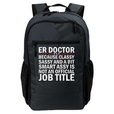 Funny Er Doctor Official Job Title Daily Commute Backpack