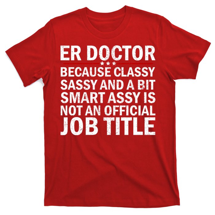 Funny Er Doctor Official Job Title T-Shirt