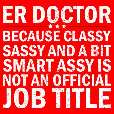 Funny Er Doctor Official Job Title T-Shirt