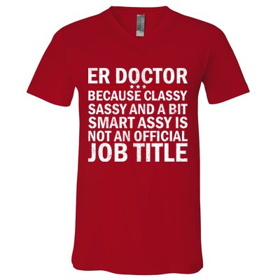 Funny Er Doctor Official Job Title V-Neck T-Shirt