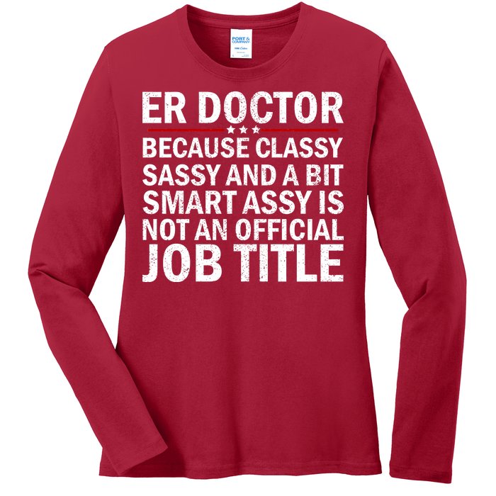 Funny Er Doctor Official Job Title Ladies Long Sleeve Shirt