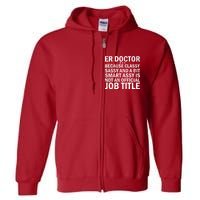 Funny Er Doctor Official Job Title Full Zip Hoodie