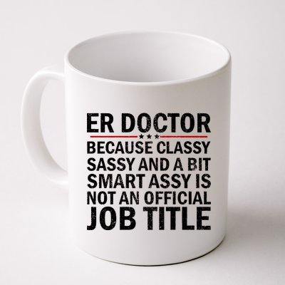 Funny Er Doctor Official Job Title Coffee Mug