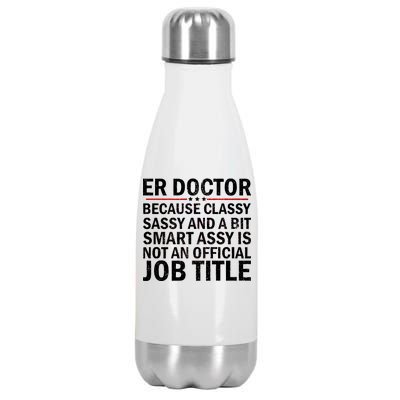 Funny Er Doctor Official Job Title Stainless Steel Insulated Water Bottle