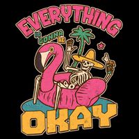 Funny Everything Is Gonna Be Okay Vacation Skeleton Button