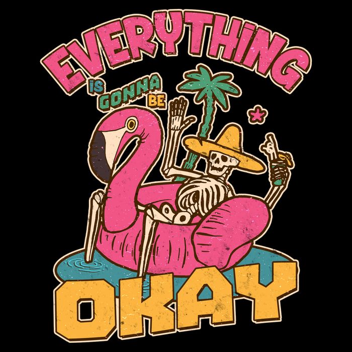 Funny Everything Is Gonna Be Okay Vacation Skeleton Button