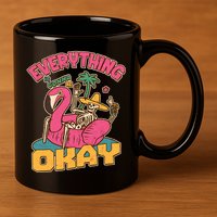 Funny Everything Is Gonna Be Okay Vacation Skeleton 11oz C Handle Ceramic Mug