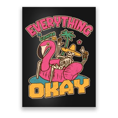 Funny Everything Is Gonna Be Okay Vacation Skeleton Poster