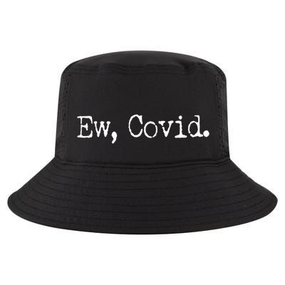 Funny Ew Covid Schitt's Creek Cool Comfort Performance Bucket Hat