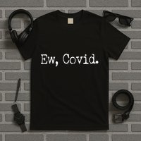 Funny Ew Covid Schitt's Creek T-Shirt