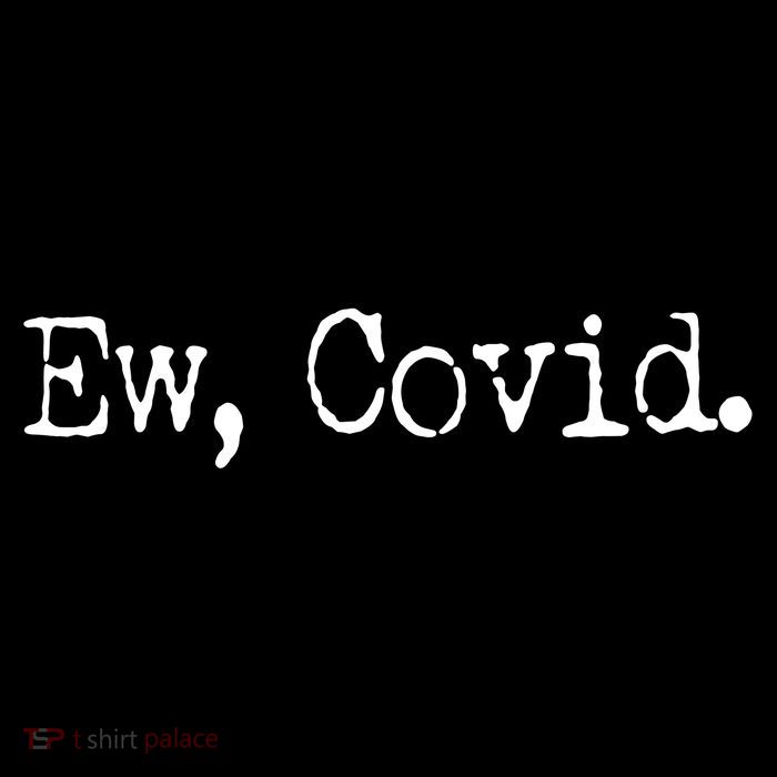 Funny Ew Covid Schitt's Creek Poster