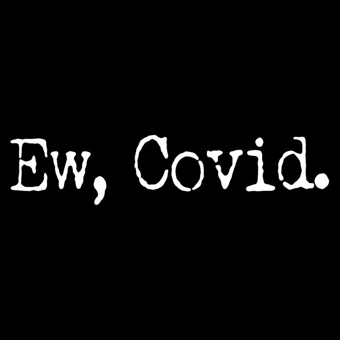 Funny Ew Covid Schitt's Creek Womens T-Shirt