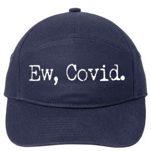 Funny Ew Covid Schitt's Creek 7-Panel Snapback Hat