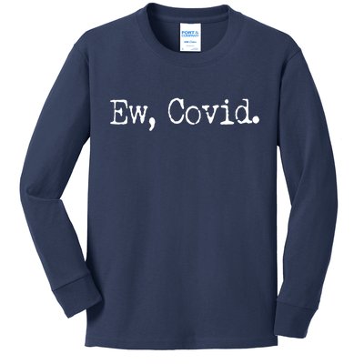 Funny Ew Covid Schitt's Creek Kids Long Sleeve Shirt