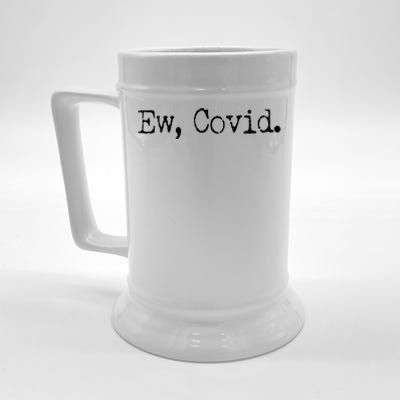 Funny Ew Covid Schitt's Creek Beer Stein