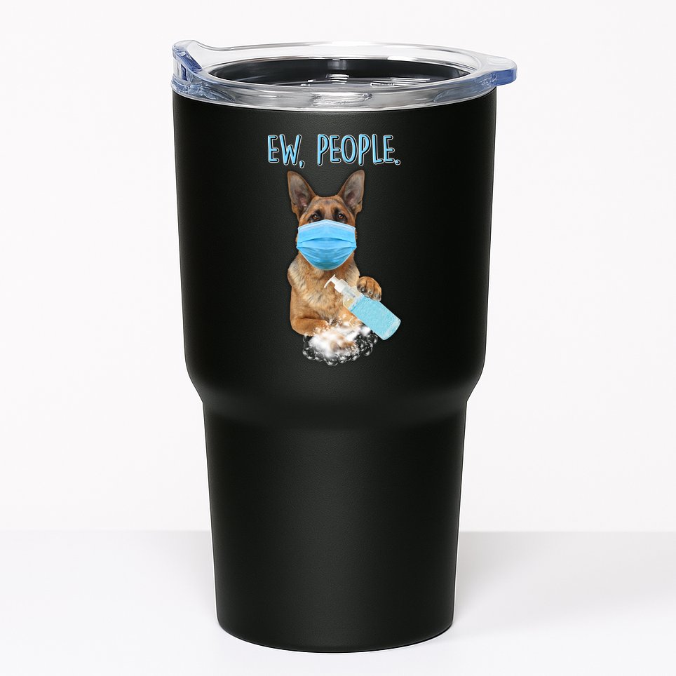 Funny Ew People Hygienic German Shepard  Tumbler