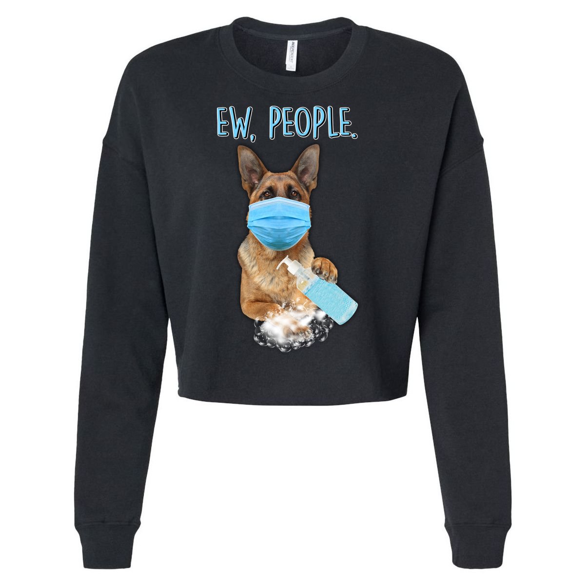 Funny Ew People Hygienic German Shepard  Cropped Pullover Crew