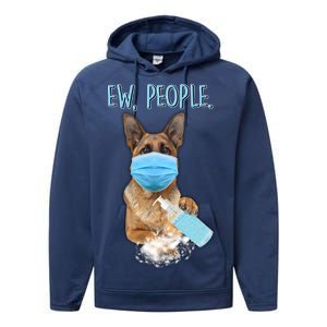 Funny Ew People Hygienic German Shepard  Performance Fleece Hoodie