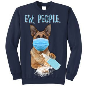 Funny Ew People Hygienic German Shepard  Sweatshirt