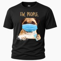 Funny Ew People Hygienic Pug Mask Cooling Performance Crew T-Shirt