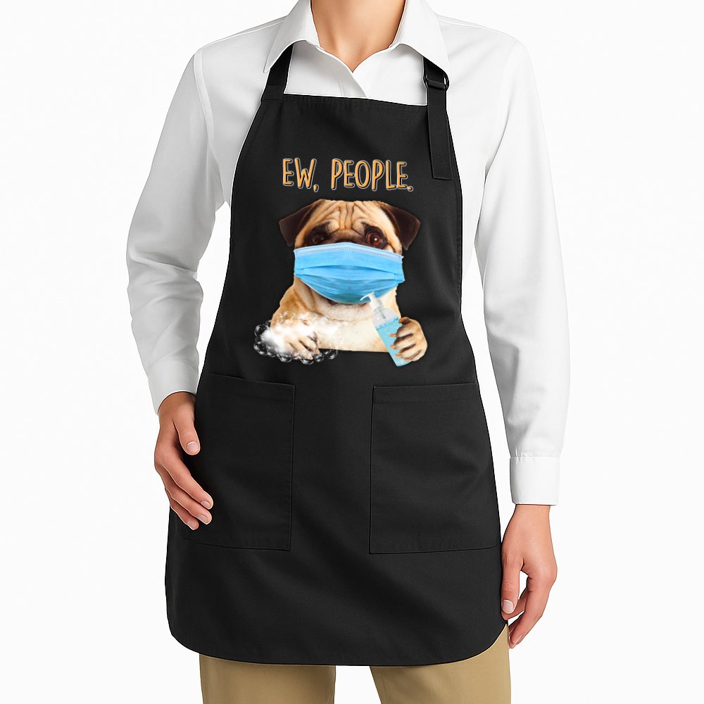 Funny Ew People Hygienic Pug Mask Apron