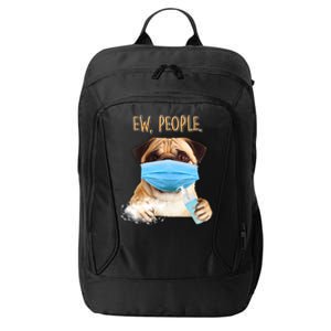 Funny Ew People Hygienic Pug Mask City Backpack