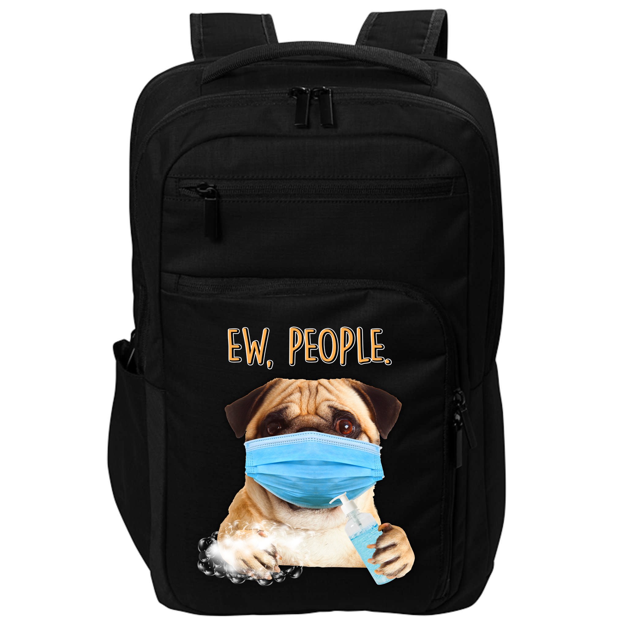 Funny Ew People Hygienic Pug Mask Impact Tech Backpack