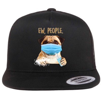 Funny Ew People Hygienic Pug Mask Flat Bill Trucker Hat
