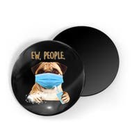 Funny Ew People Hygienic Pug Mask Magnet
