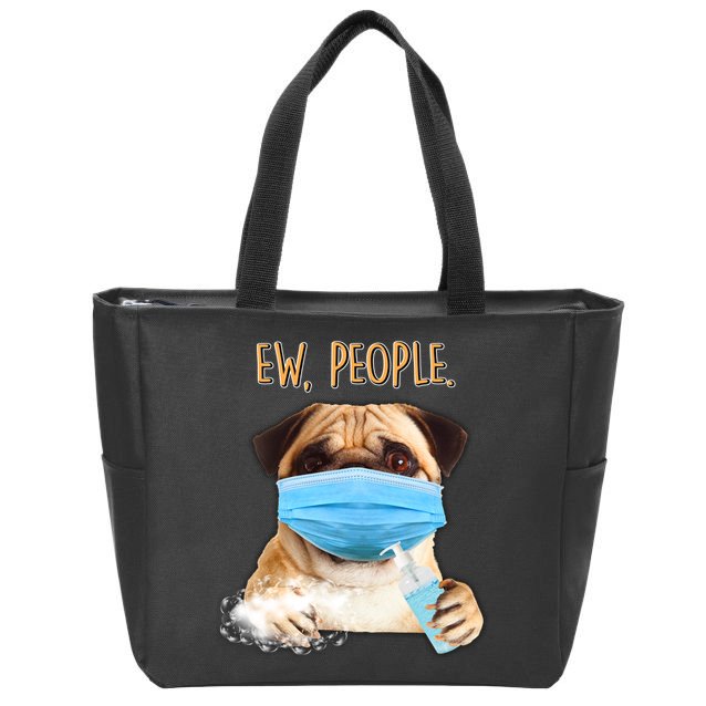 Funny Ew People Hygienic Pug Mask Zip Tote Bag