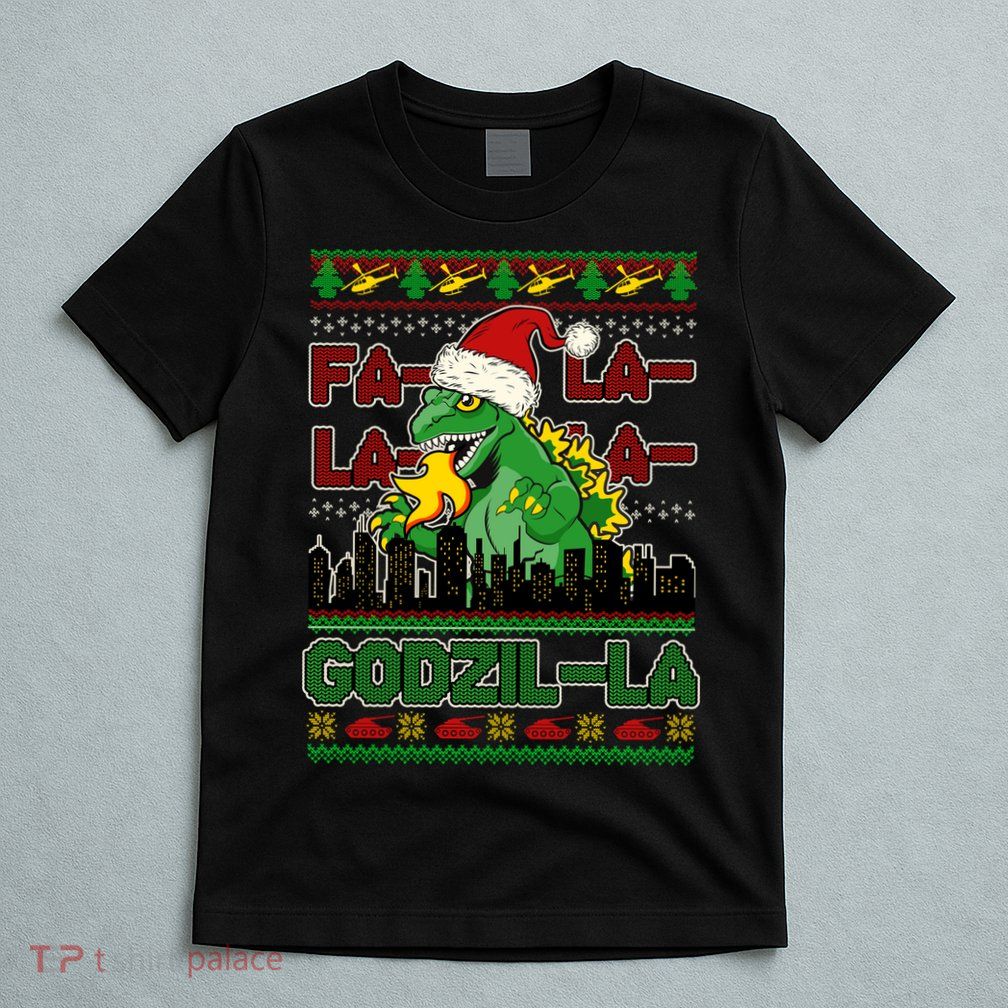 Funny Fa La La La Godzil-La Ugly Christmas Sweater T-Shirt