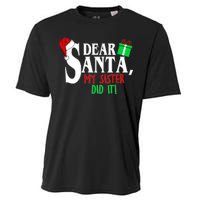 Funny Family Christmas Dear Santa my Sister Did It Cooling Performance Crew T-Shirt