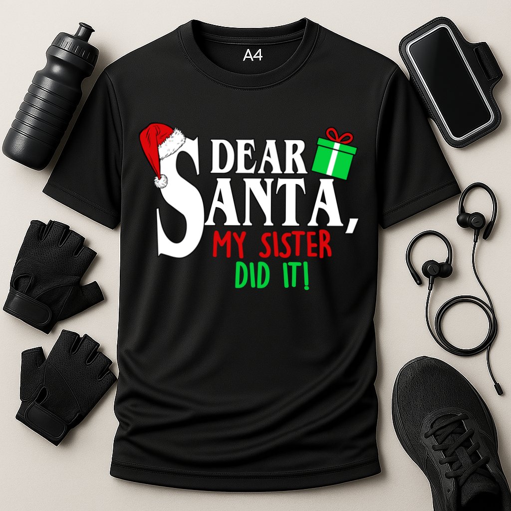 Funny Family Christmas Dear Santa my Sister Did It Cooling Performance Crew T-Shirt