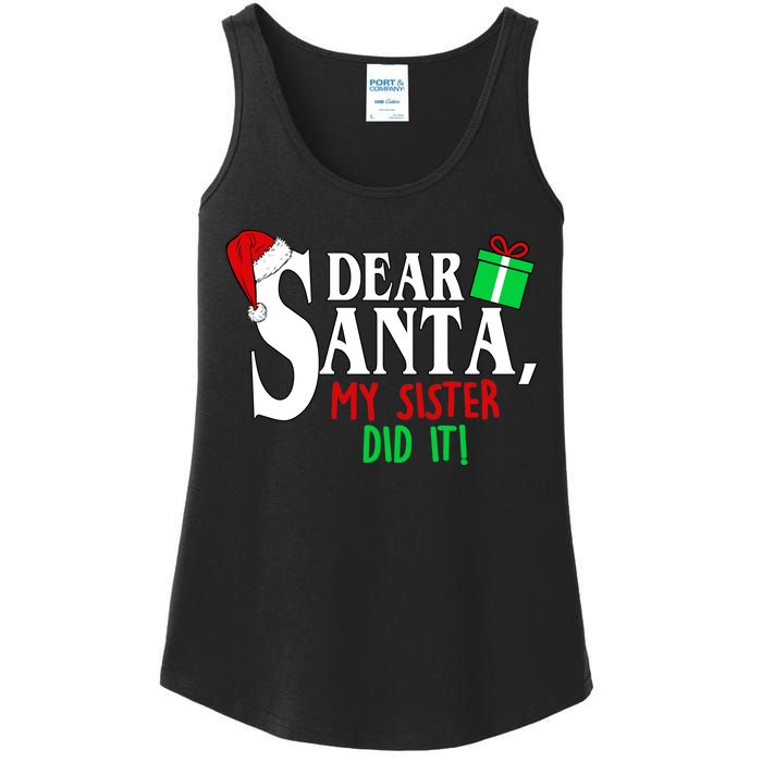 Funny Family Christmas Dear Santa my Sister Did It Ladies Essential Tank