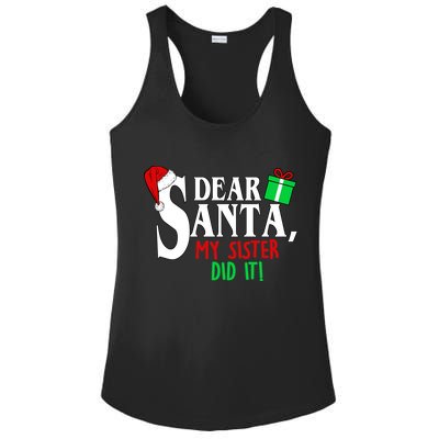 Funny Family Christmas Dear Santa my Sister Did It Ladies PosiCharge Competitor Racerback Tank