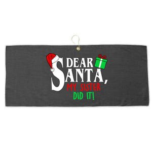 Funny Family Christmas Dear Santa my Sister Did It Large Microfiber Waffle Golf Towel