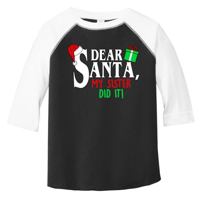 Funny Family Christmas Dear Santa my Sister Did It Toddler Fine Jersey T-Shirt