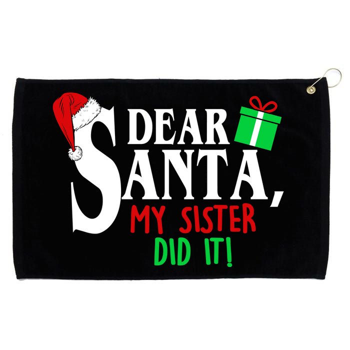 Funny Family Christmas Dear Santa my Sister Did It Grommeted Golf Towel